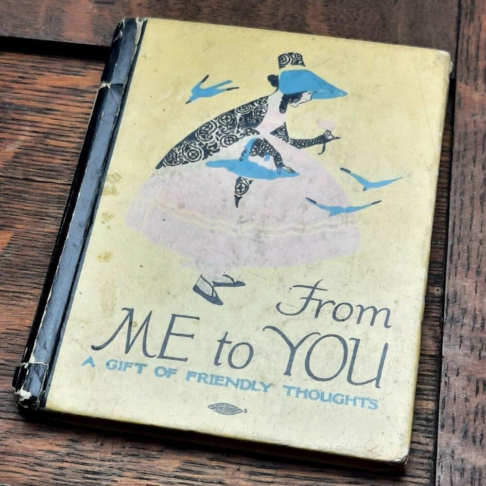 Antique Book From Me to You A Gift of Friendly Thoughts Edwin Osgood Grover 1916